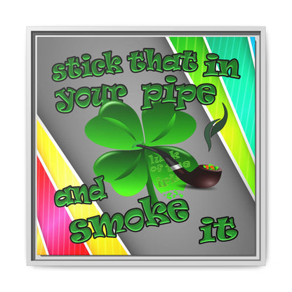 stick that in your pipe and smoke it - framed canvas art (rainbow split)