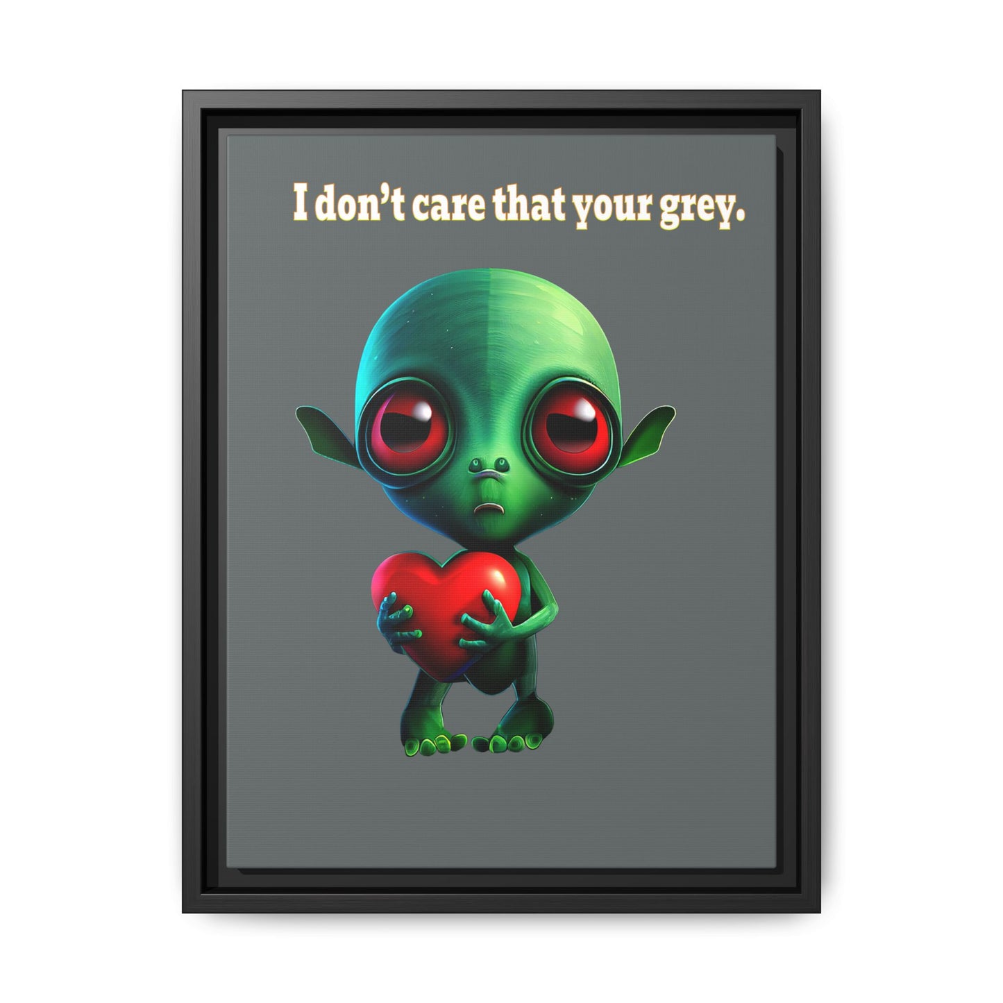 I don't care that your grey - framed canvas art (dark grey)