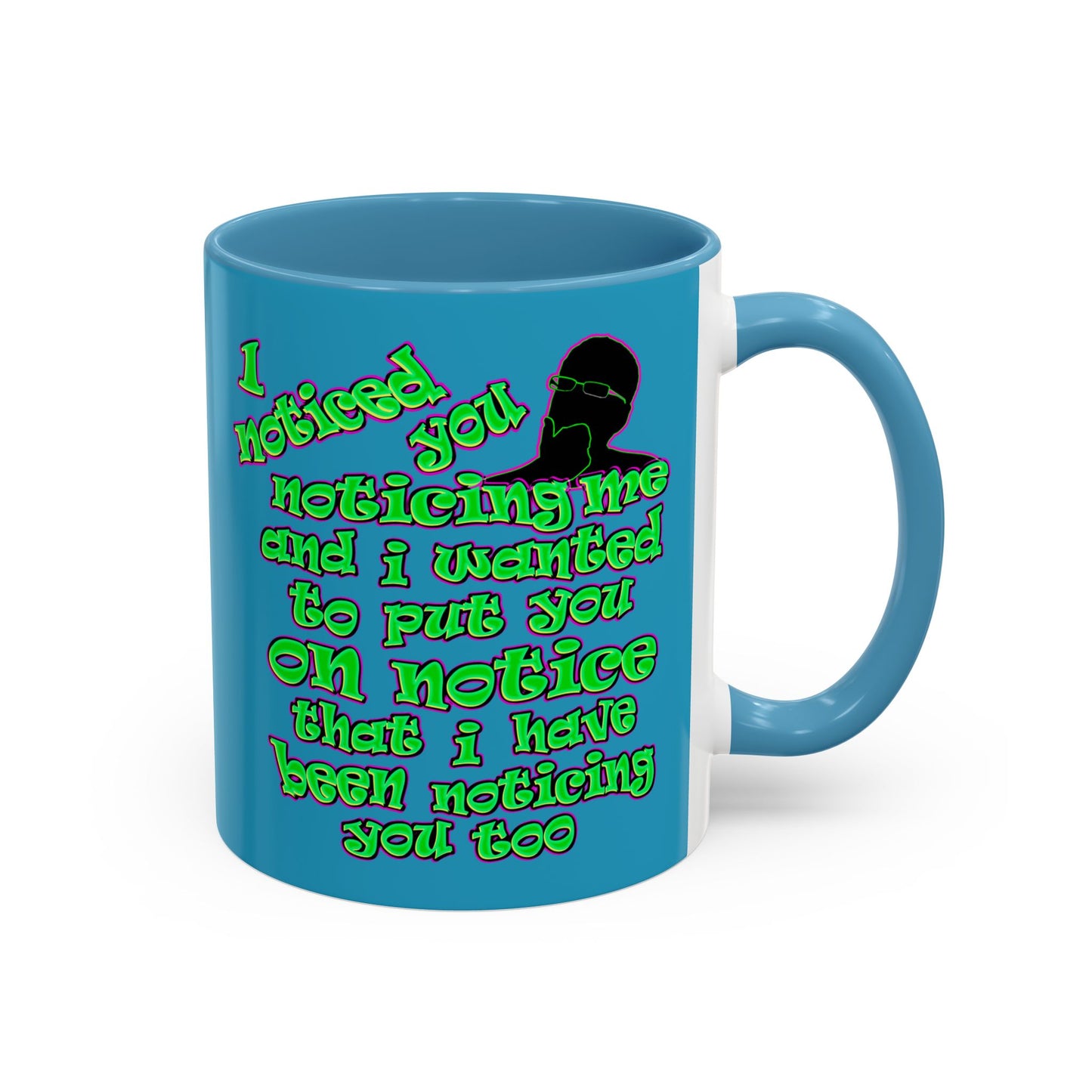 noticed you noticing - Accent Mug (turquoise)