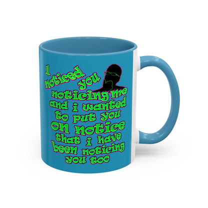 noticed you noticing - Accent Mug (turquoise)
