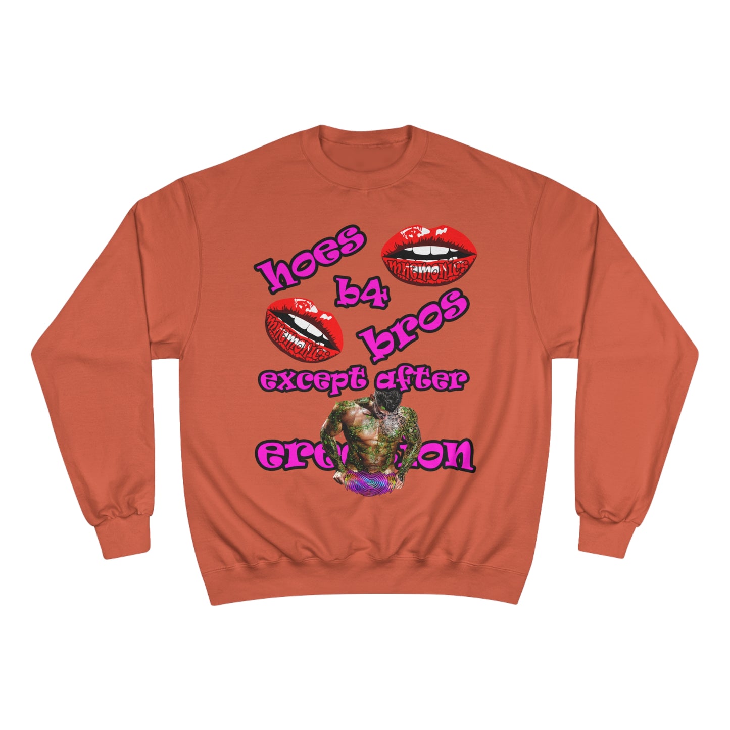 hoes b4 bros - Champion Sweatshirt
