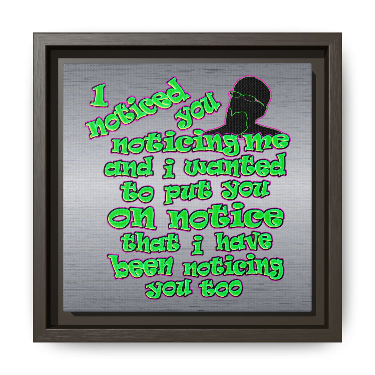 noticed you noticing - framed canvas art (brushed nickel)