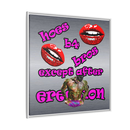 hoes b4 bros - framed canvas art (brushed nickel)