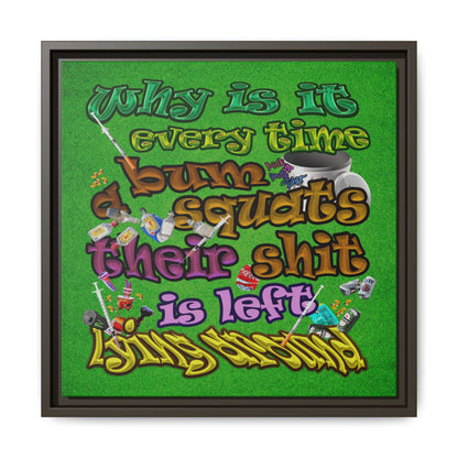 the bum's shit - framed canvas art (green turf)
