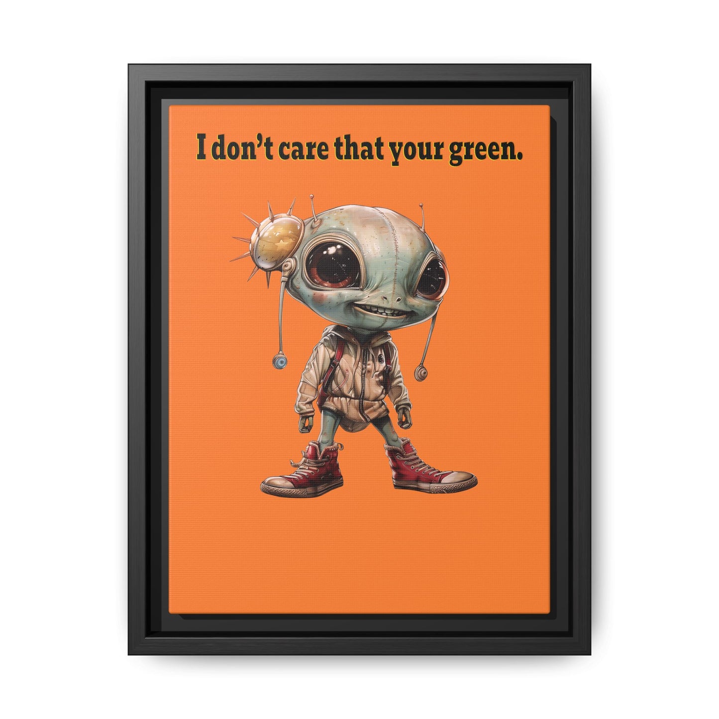 I don't care that your green - framed canvas art (crusta)