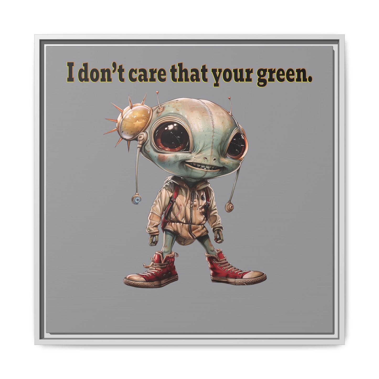 I don't care that your green - framed canvas art (grey)