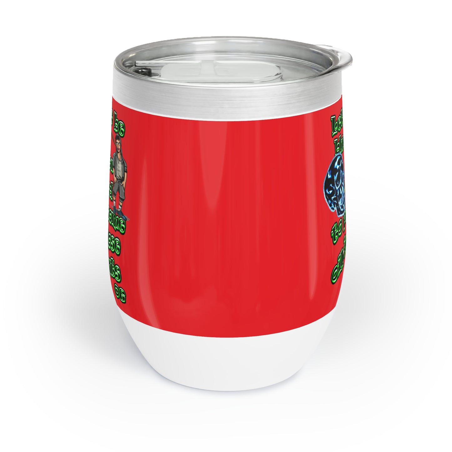 og - Chill Wine Tumbler (red)