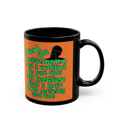noticed you noticing - Black Mug (crusta)