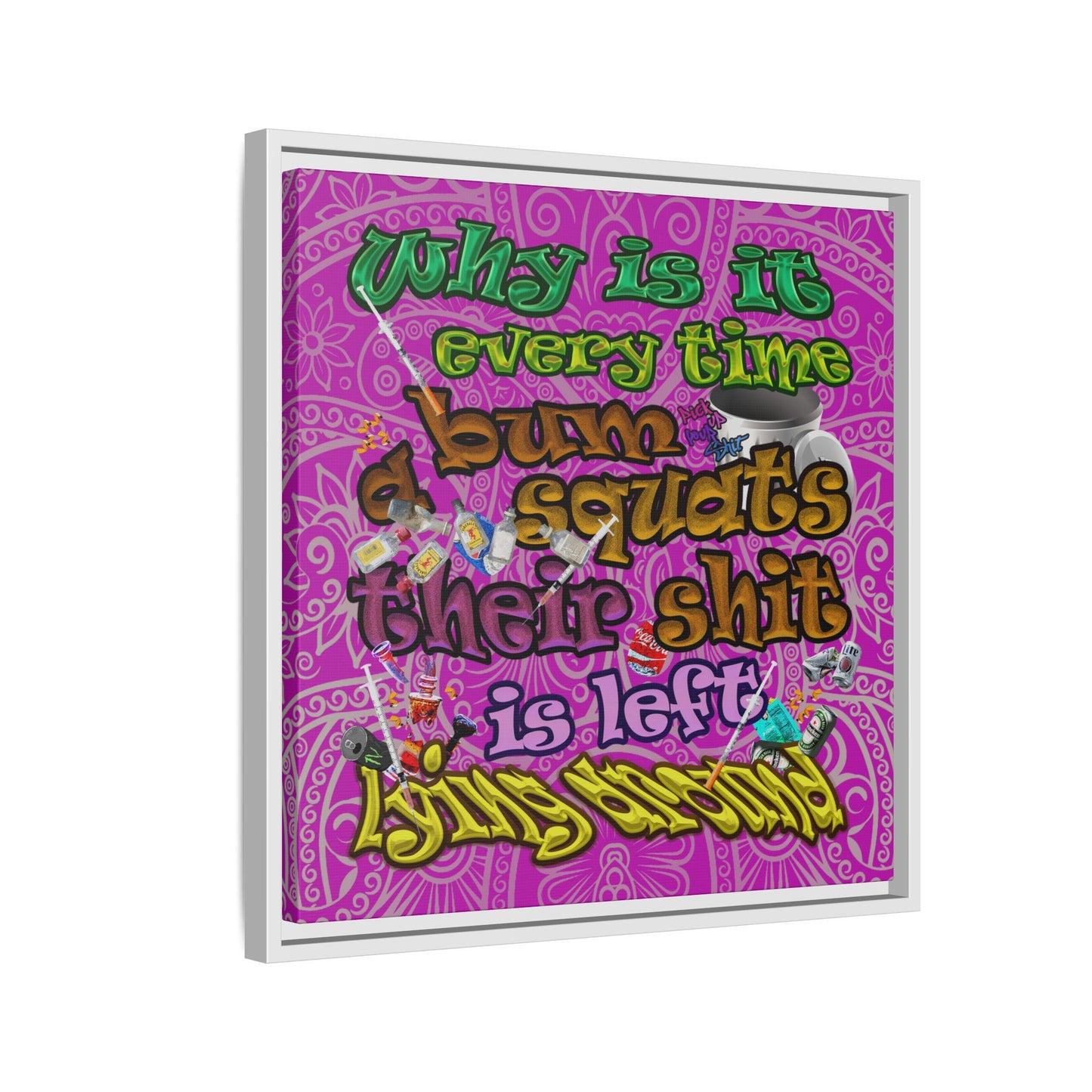the bum's shit - framed canvas art (pink swirl)