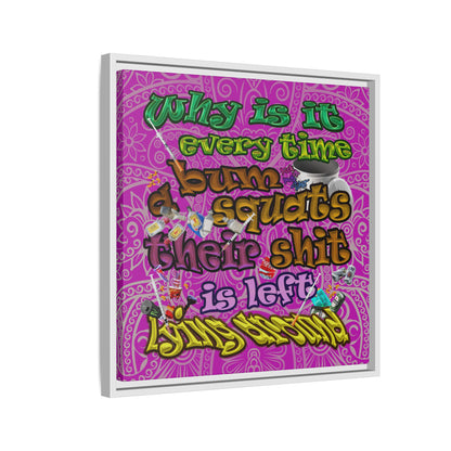 the bum's shit - framed canvas art (pink swirl)