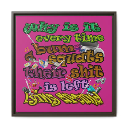 the bum's shit - framed canvas art (pink)