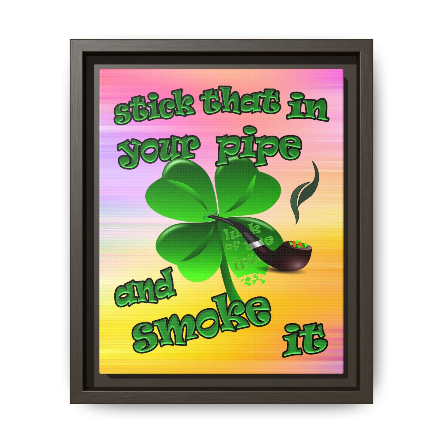 stick that in your pipe and smoke it - framed canvas art (color blur)