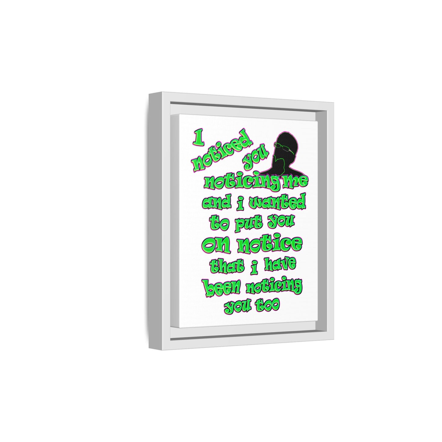 noticed you noticing - framed canvas art (white)