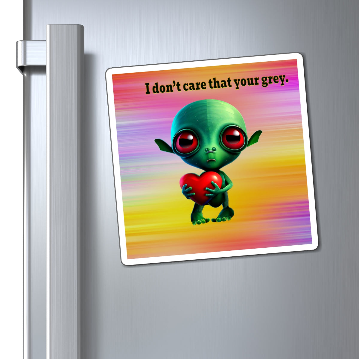 I don't care that your grey - Magnets - (color blur)