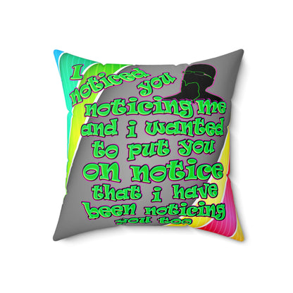 noticed you noticing - Spun Polyester Square Pillow - (rainbow split)