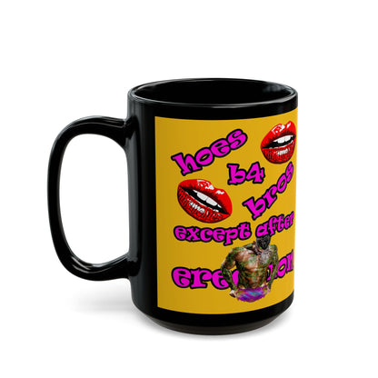 hoes b4 bros - Black Mug (yellow)