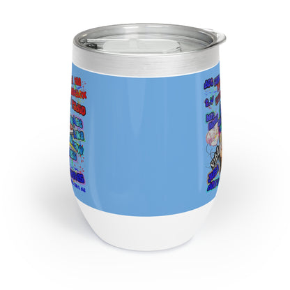 drop the beat - Chill Wine Tumbler (light blue)