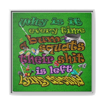 the bum's shit - framed canvas art (green turf)