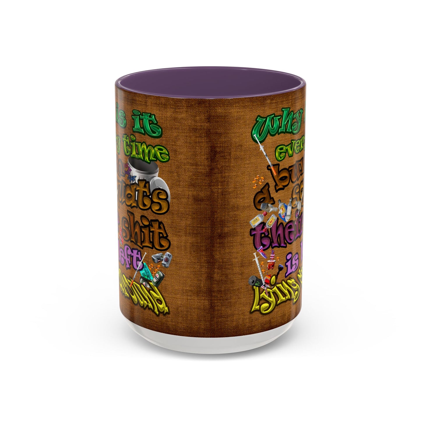 the bum's shit - Accent Mug (brown papyrus)