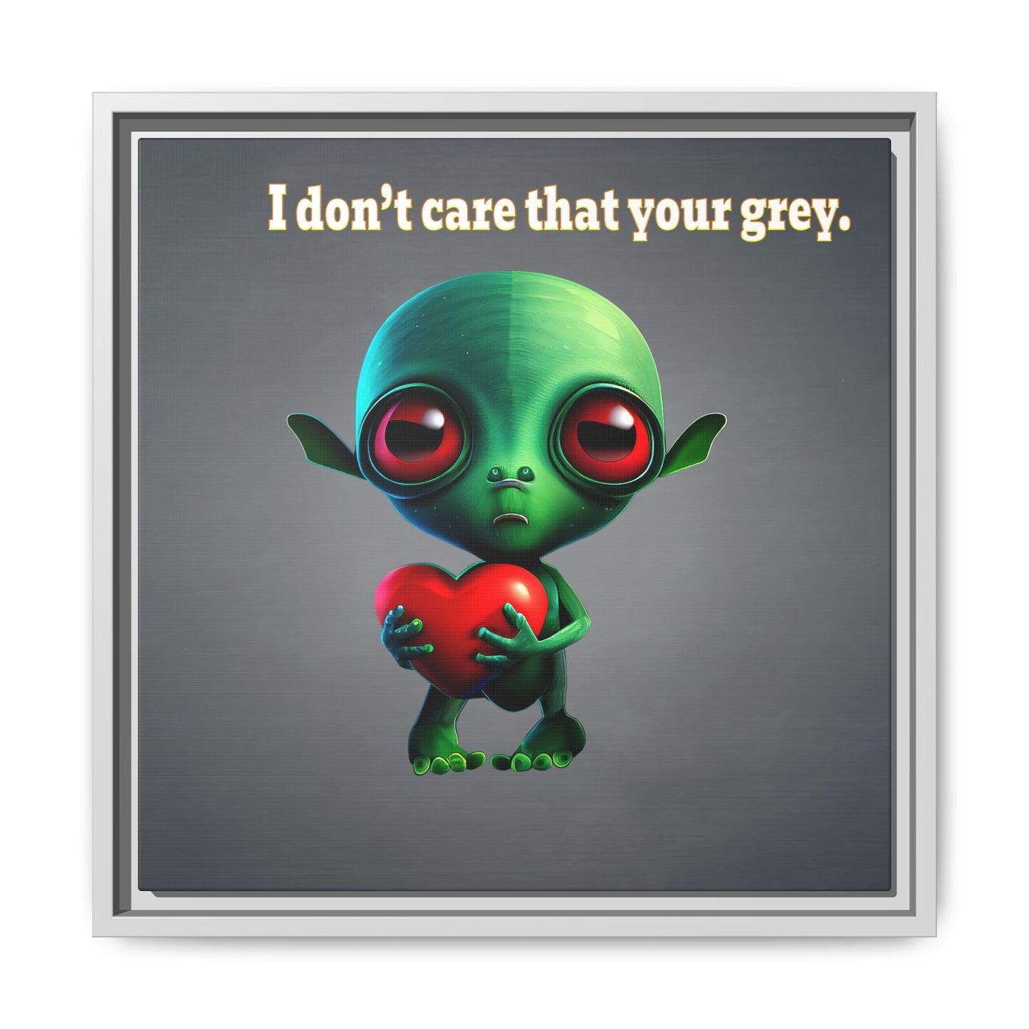 I don't care that your grey - framed canvas art (grey-light grey)