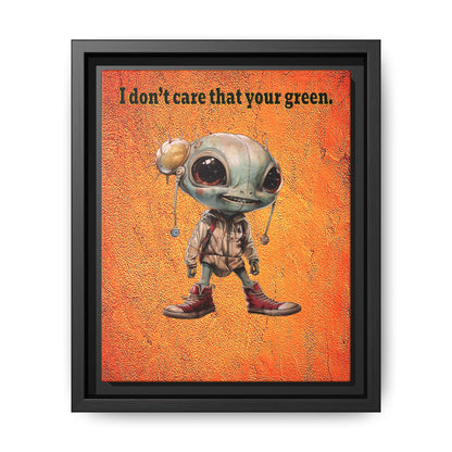 I don't care that your green - framed canvas art (burnt orange)