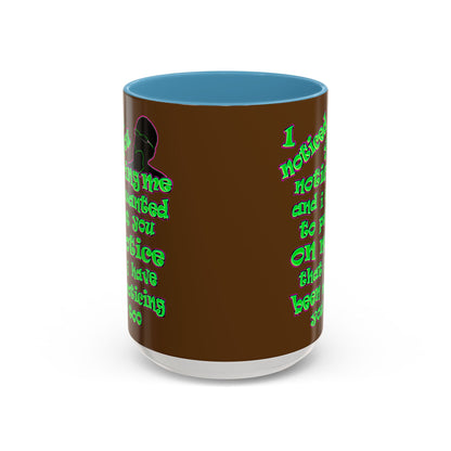 noticed you noticing - Accent Mug (brown)