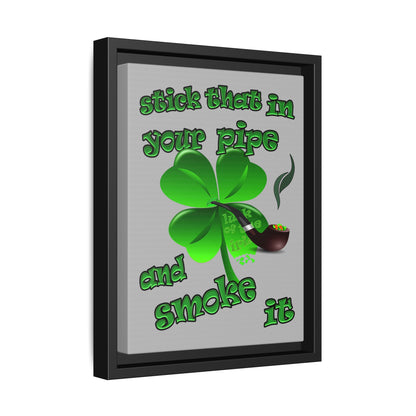 stick that in your pipe and smoke it - framed canvas art (light grey)