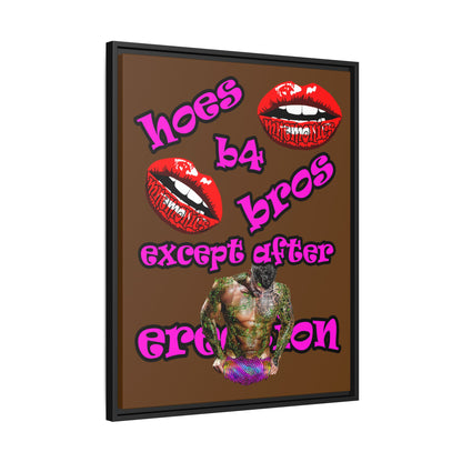 hoes b4 bros - framed canvas art (brown)