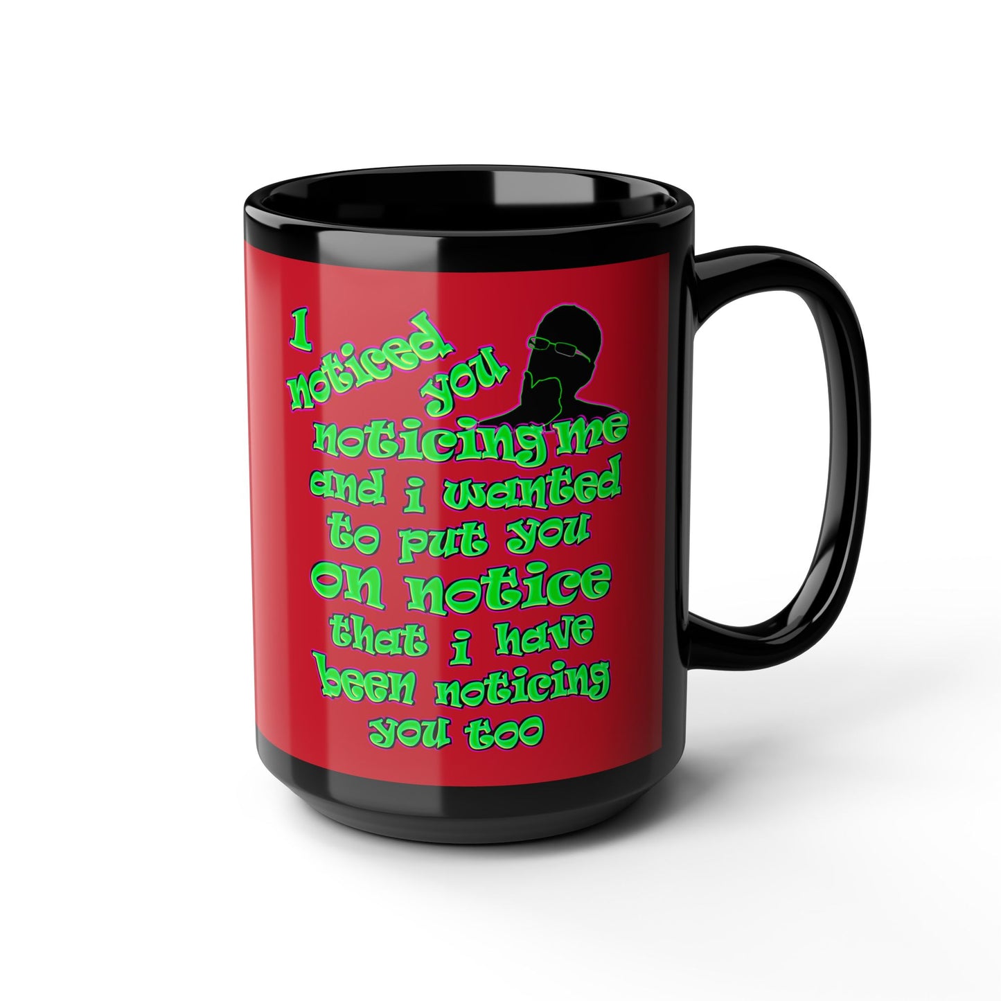 noticed you noticing - Black Mug (dark red)