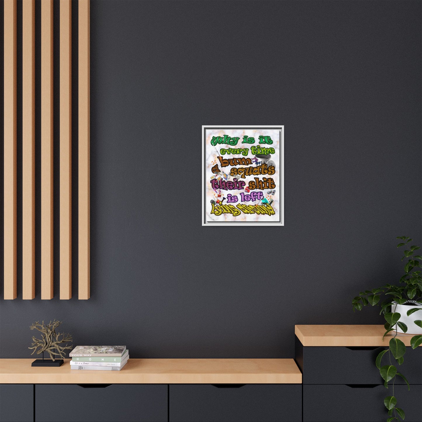 the bum's shit - framed canvas art (white marble)