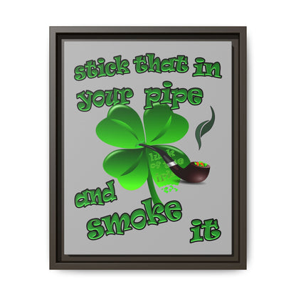 stick that in your pipe and smoke it - framed canvas art (light grey)
