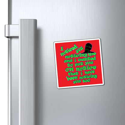 noticed you noticing - Magnets - (red)