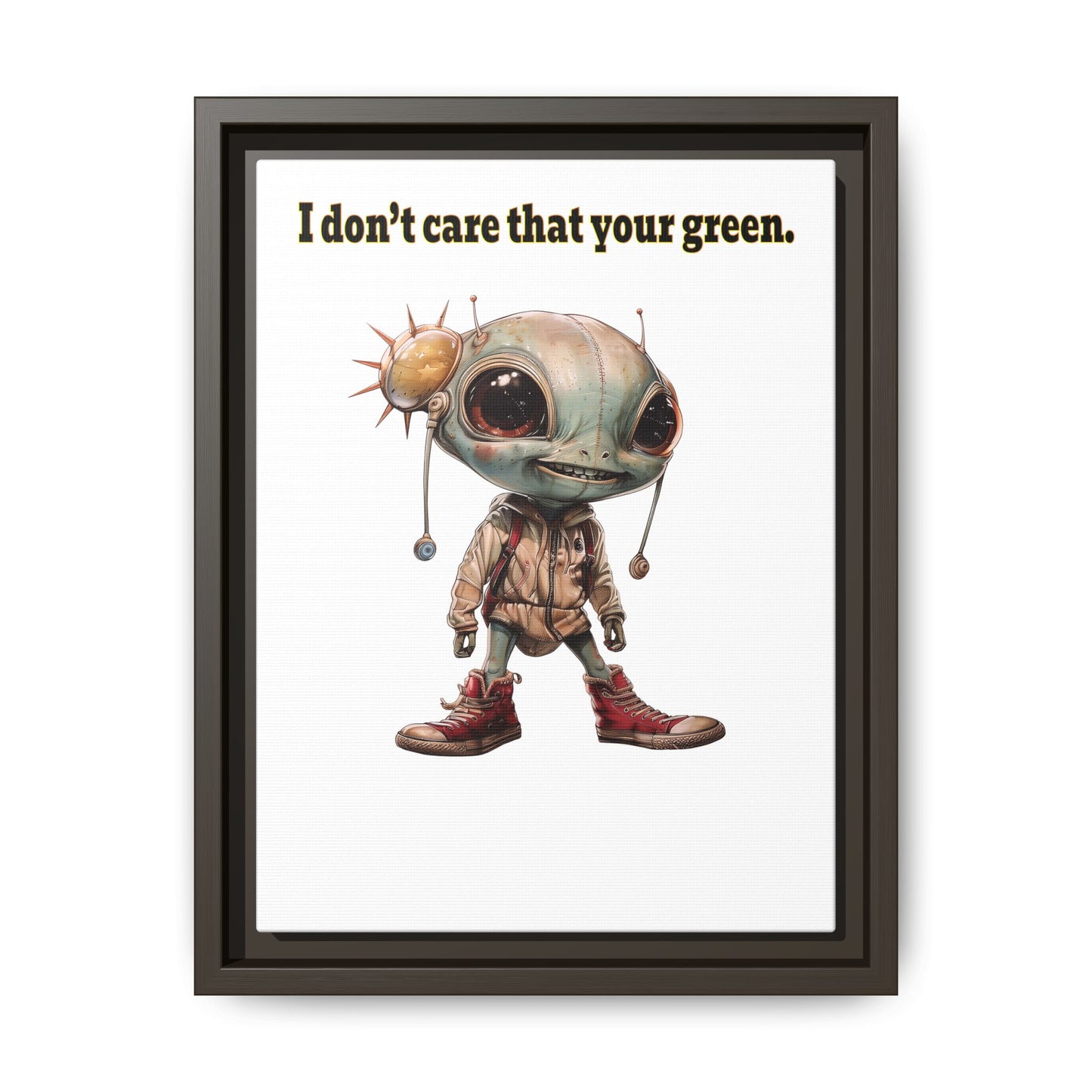 I don't care that your green - framed canvas art