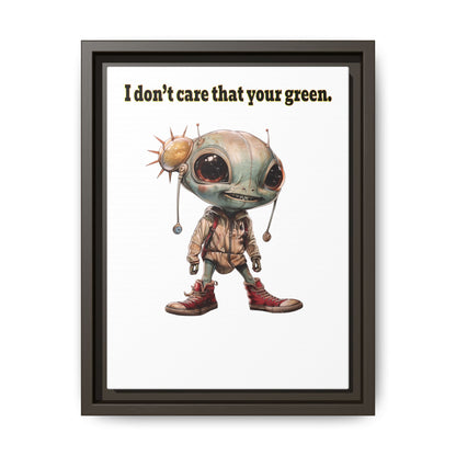 I don't care that your green - framed canvas art