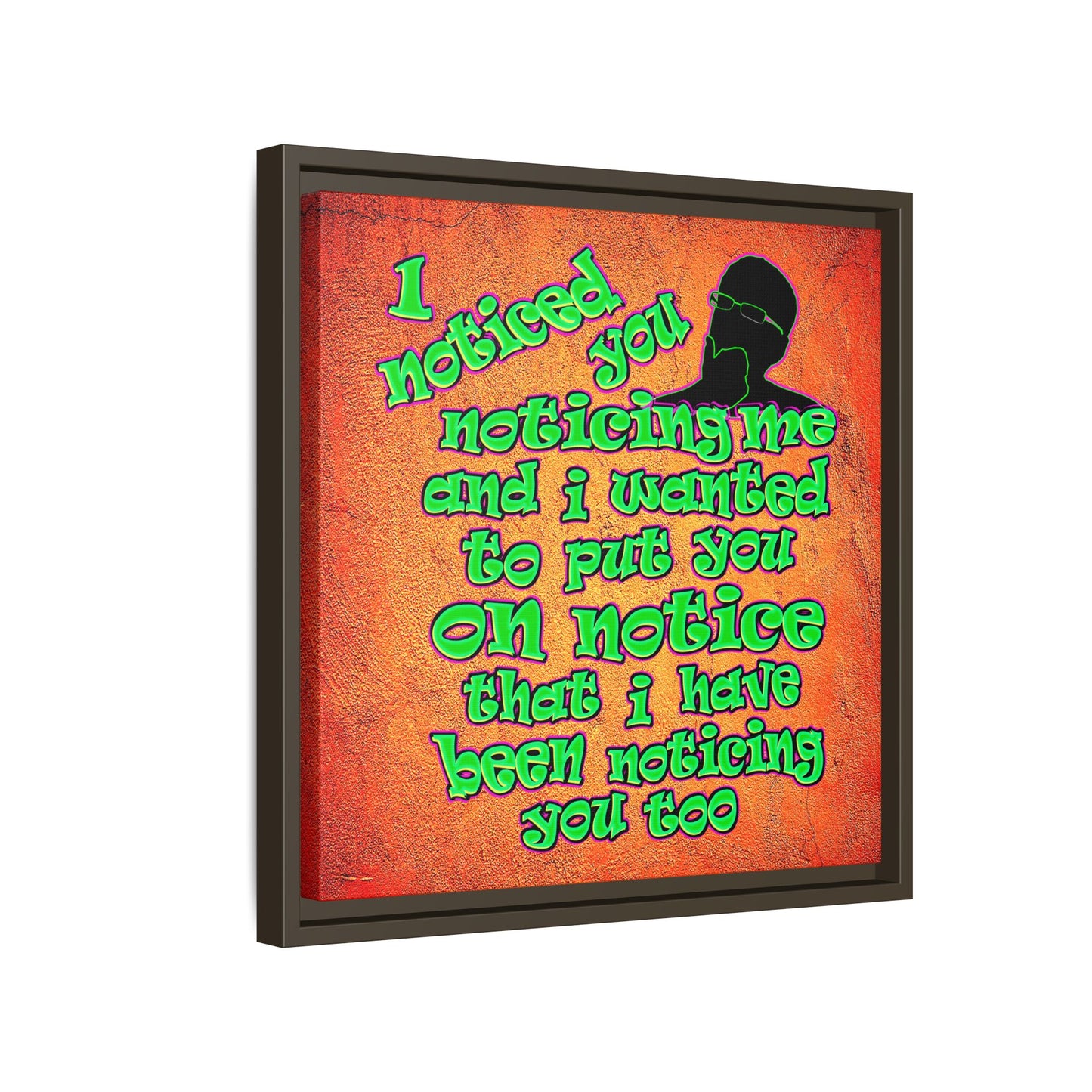 noticed you noticing - framed canvas art (burnt orange)