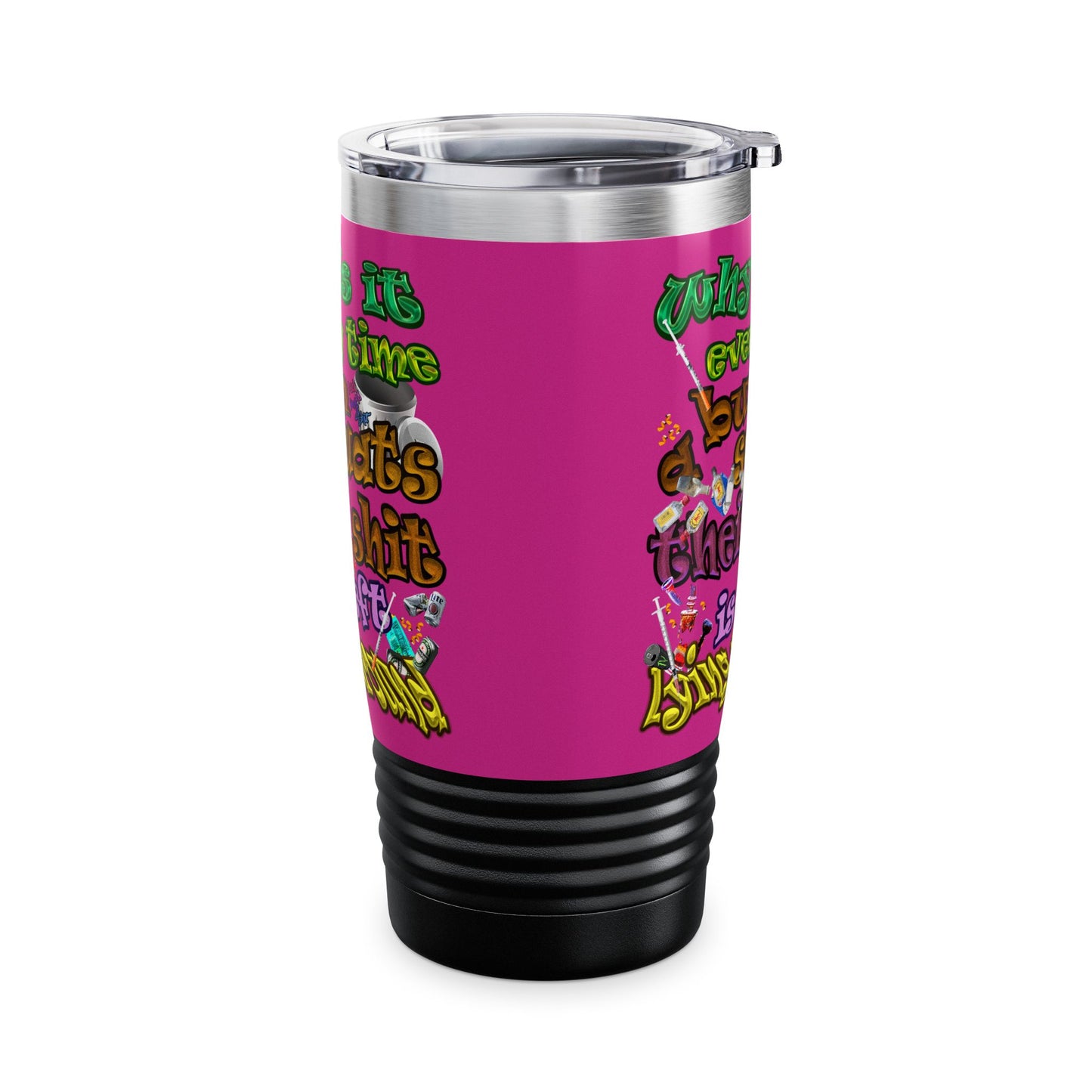 the bum's shit - Ringneck Tumbler, 20oz (pink)