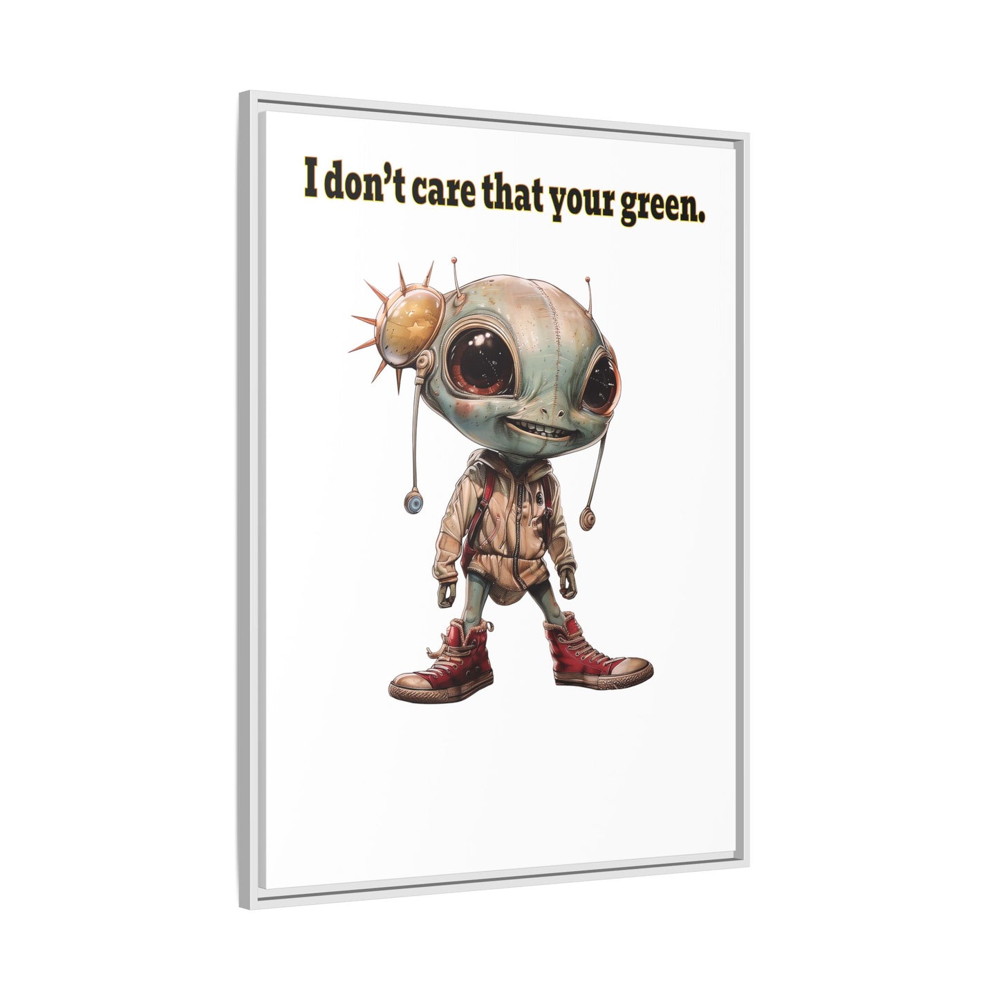 I don't care that your green - framed canvas art