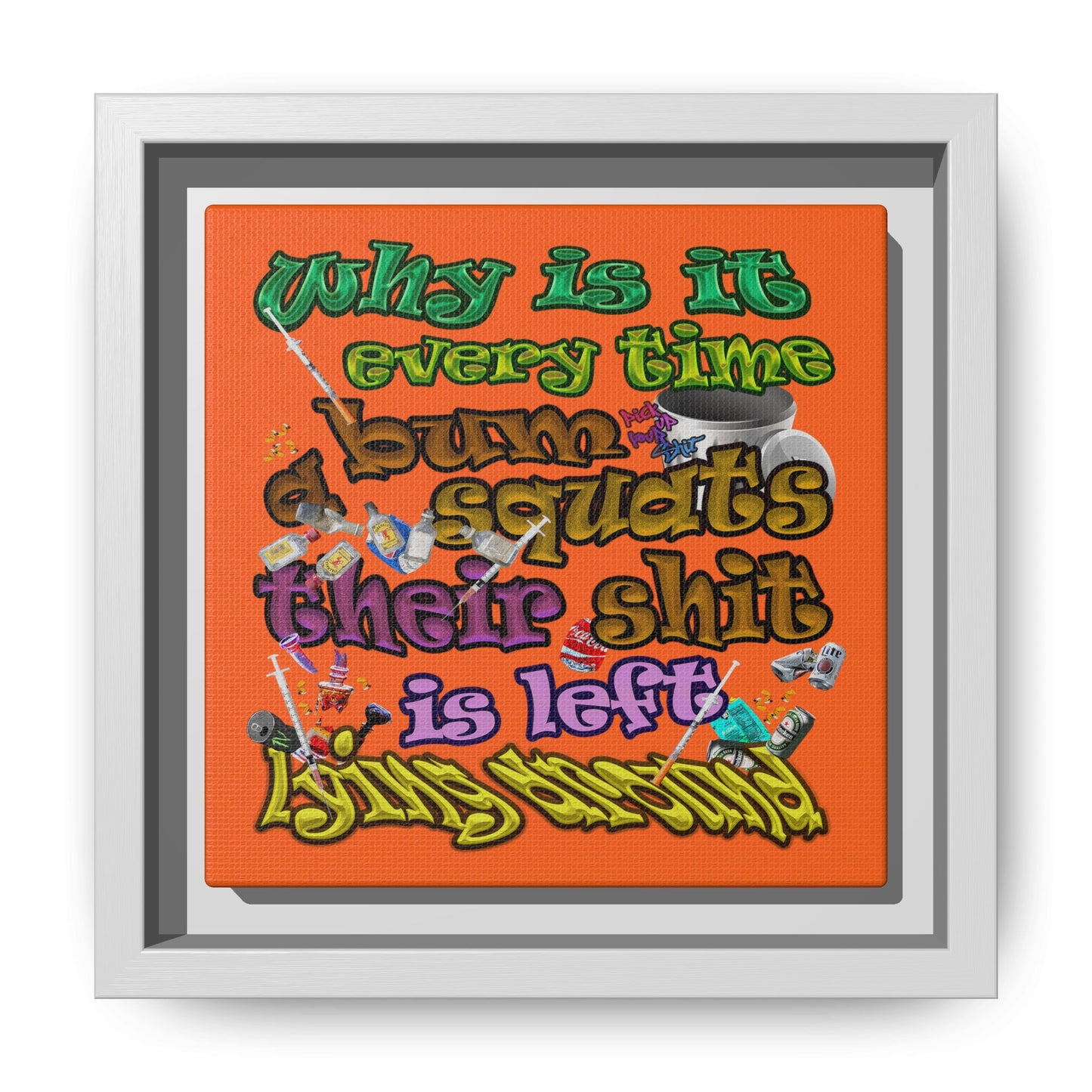 the bum's shit - framed canvas art (orange)