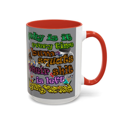 the bum's shit - Accent Mug (grey)