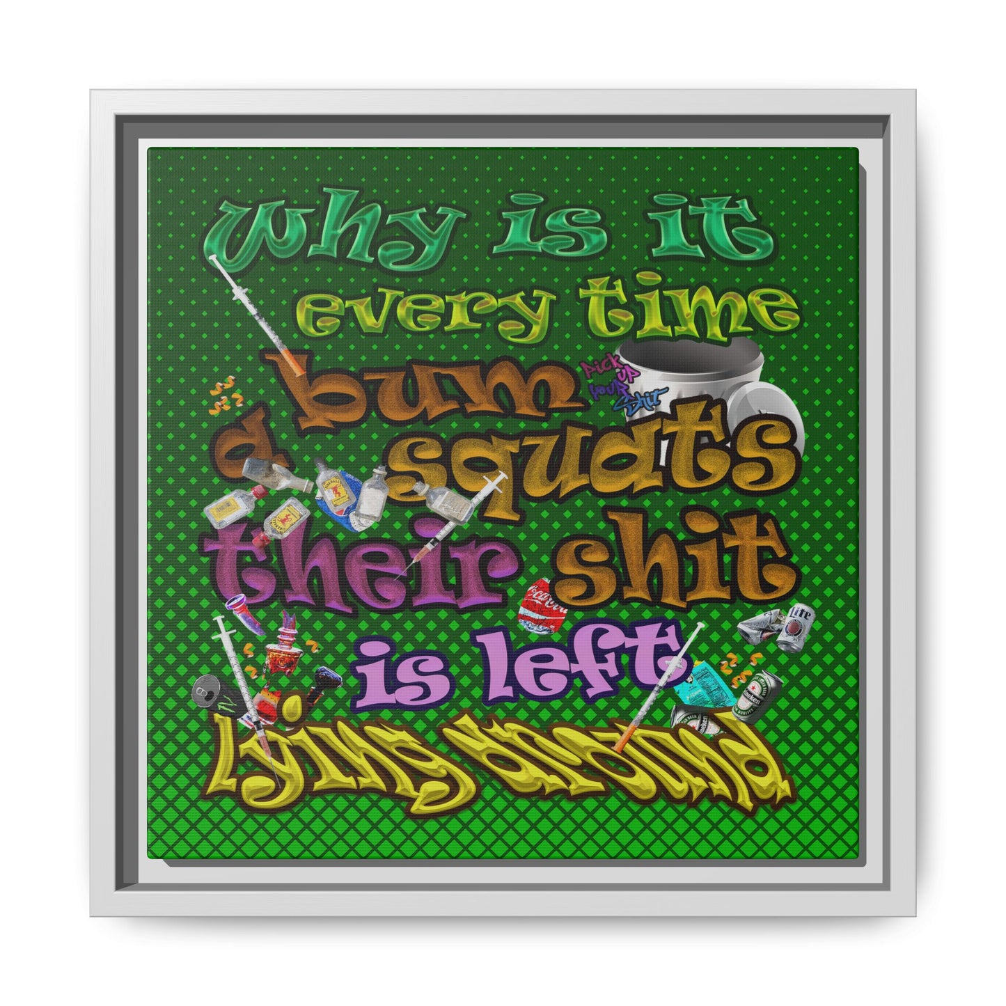 the bum's shit - framed canvas art (logo green)