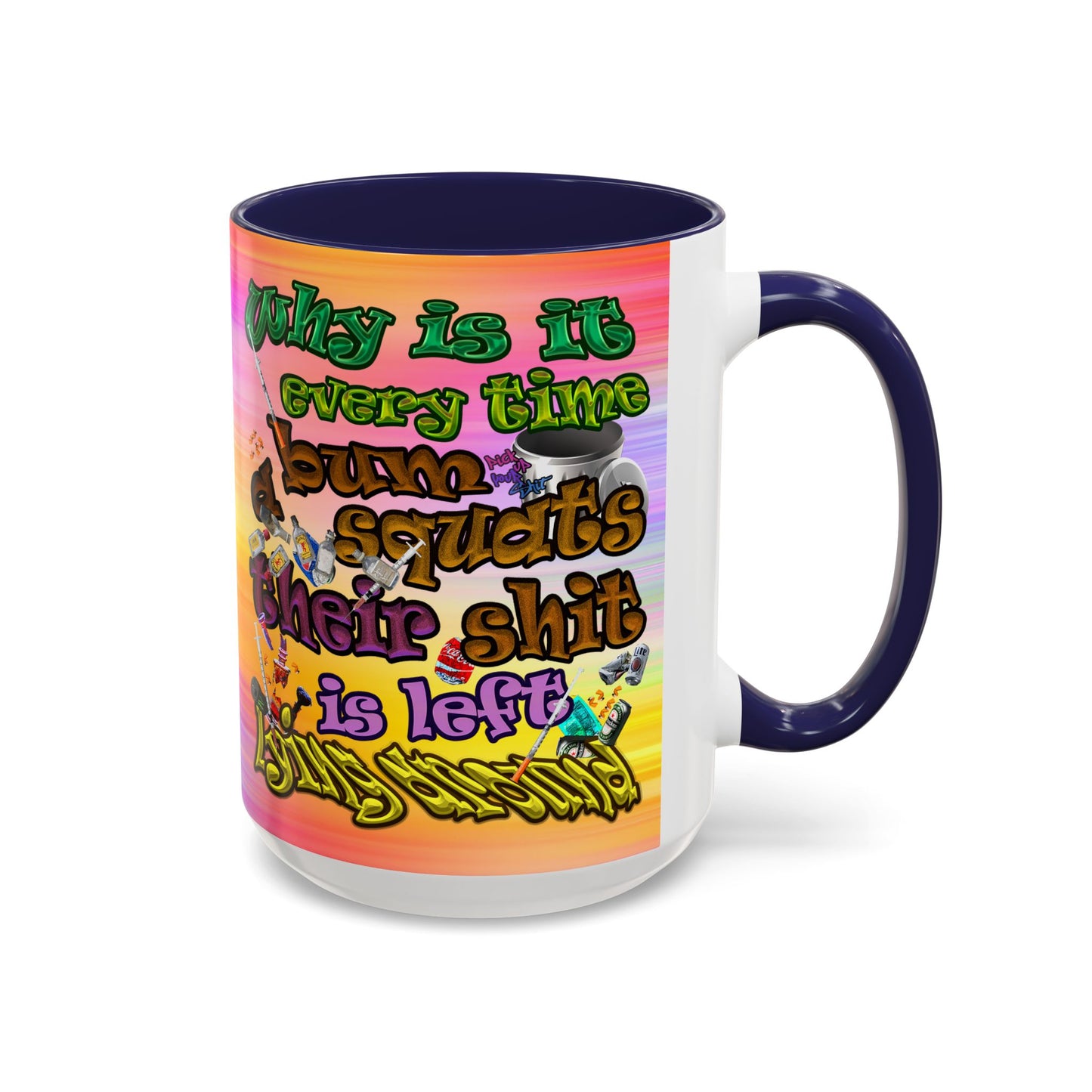the bum's shit - Accent Mug (color blur)