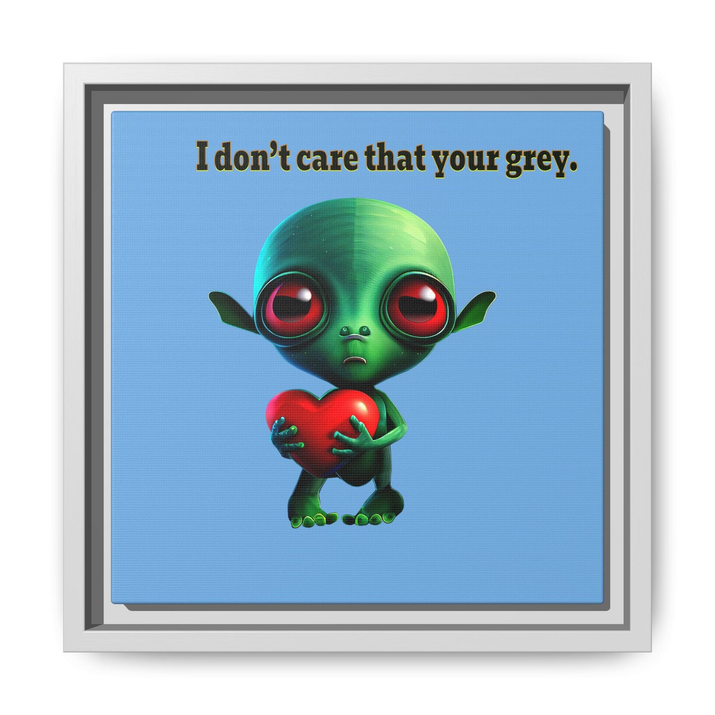 I don't care that your grey - framed canvas art (light blue)