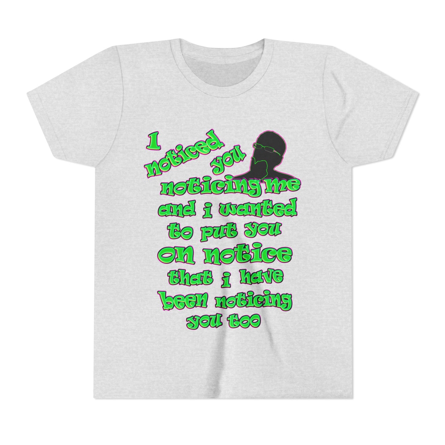 noticed you noticing - Youth Short Sleeve Tee