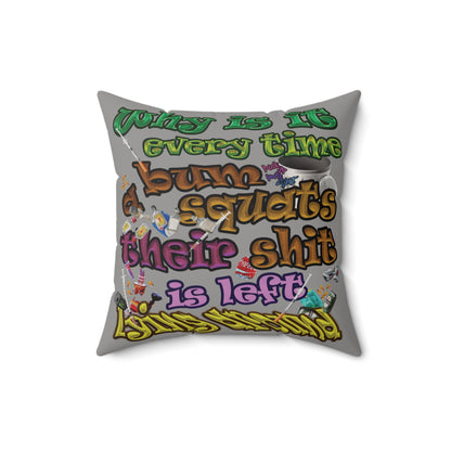 the bum's shit - Faux Suede Square Pillow - (grey)
