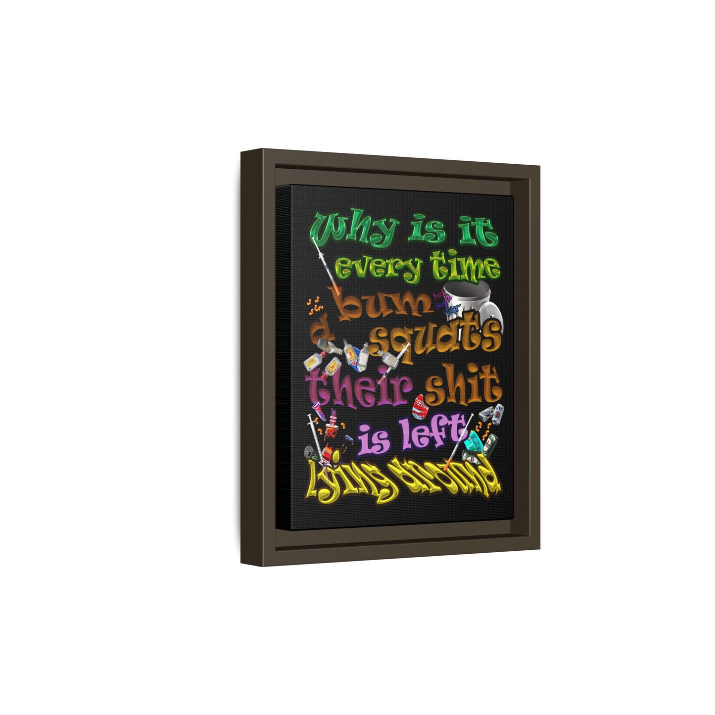 the bum's shit - framed canvas art (black)