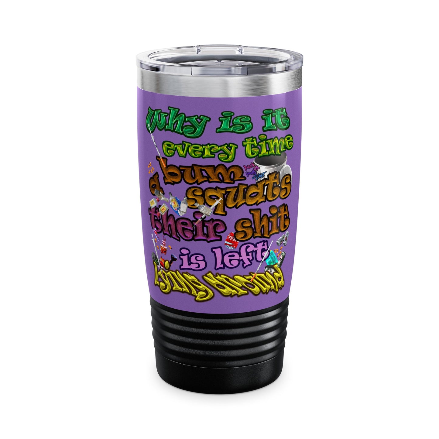 the bum's shit - Ringneck Tumbler, 20oz (light purple)