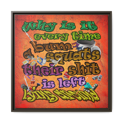 the bum's shit - framed canvas art (burnt orange)