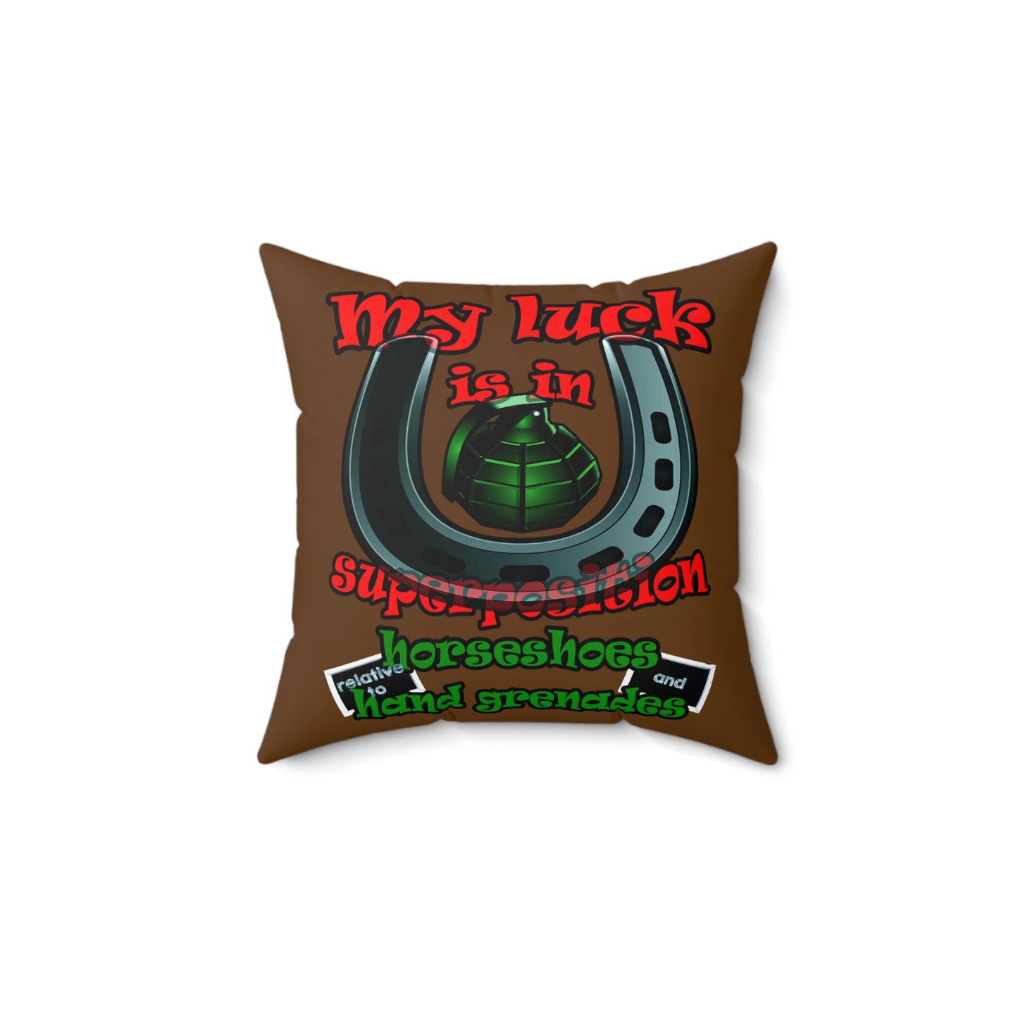 my luck - Spun Polyester Square Pillow - (brown)