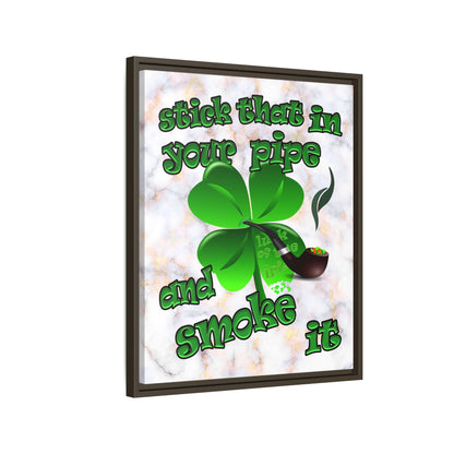 stick that in your pipe and smoke it - framed canvas art (white marble)