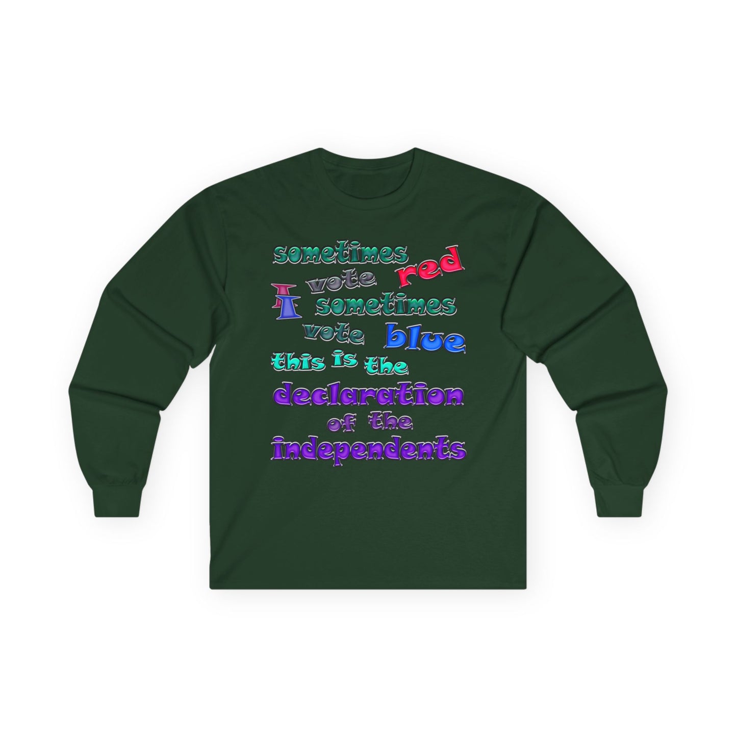declaration of the independents - Ultra Cotton Long Sleeve Tee